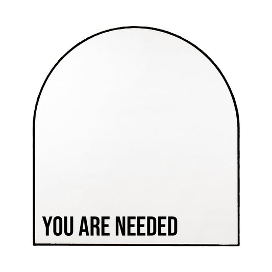 YOU ARE NEEDED Vinyl Sticker