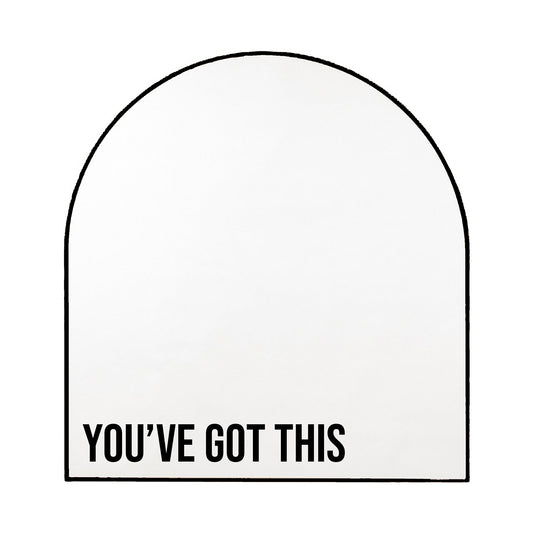 YOU'VE GOT THIS Vinyl Sticker